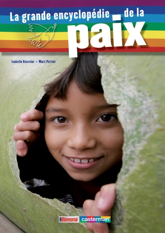 La Grande Encyclopédie de la paix La Grande Encyclopédie de la paix