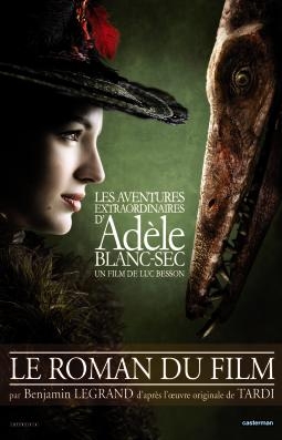 Adèle Blanc-Sec Le Roman du film