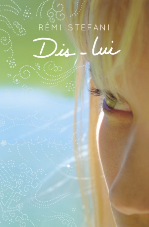 Dis-lui