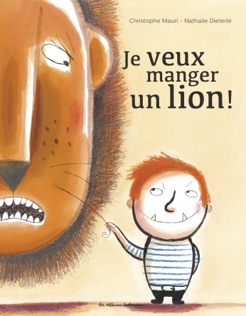 Je veux manger un lion !