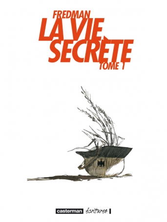 La Vie secrète - Tome 1