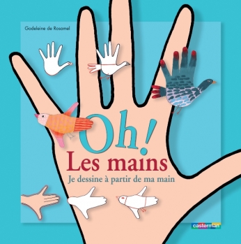 Oh ! Les mains Oh ! Les mains