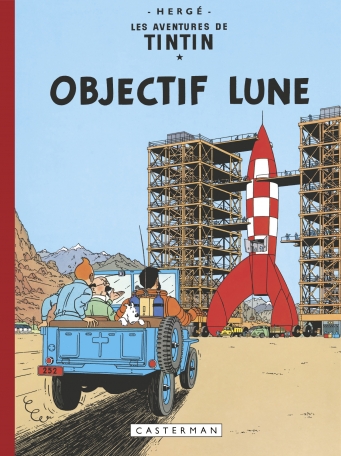 Objectif lune | Hergé (1907-1983) - Georges Rémi ; dit. Illustrateur. Auteur