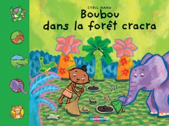 Boubou, la forêt cracra Boubou, la forêt cracra