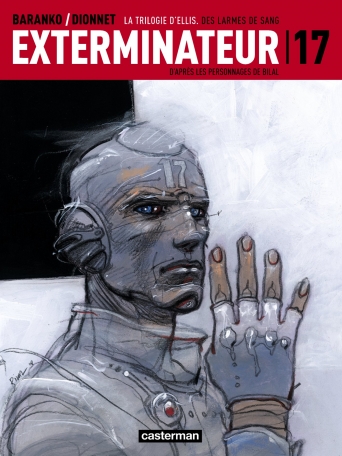 Exterminateur 17 - Tome 4 - Des larmes de sang Exterminateur 17 - Tome 4 - Des larmes de sang