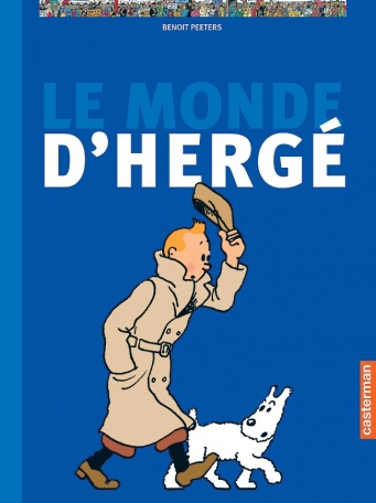 Le Monde d’Hergé Le Monde d’Hergé