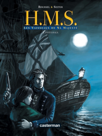 H.M.S. - His Majesty's Ship - Tome 1 - Les Vaiseaux de Sa Majesté - L'intégrale du 1er cycle