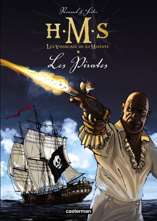 H.M.S. - His Majesty's Ship - Tome 5 - Les Pirates