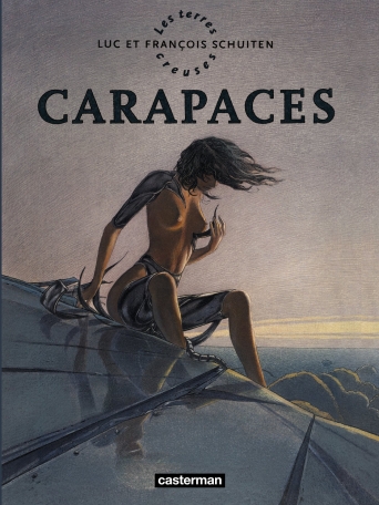 Les Terres Creuses - Tome 1 - Carapaces