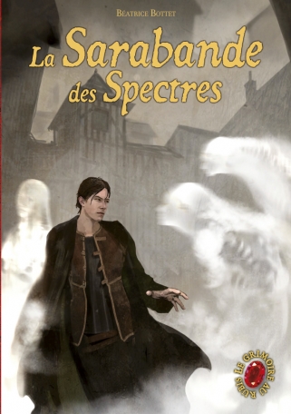 Le grimoire au rubis - Tome 6 - La sarabande des spectres