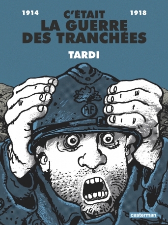 C&#039;était la guerre des tranchées