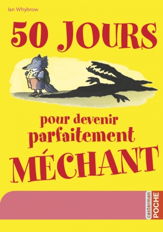 50 Jours pour devenir parfaitement méchant