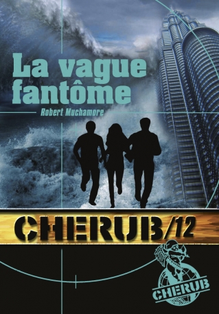 Cherub Mission 12: La vague fantôme Cherub Mission 12: La vague fantôme
