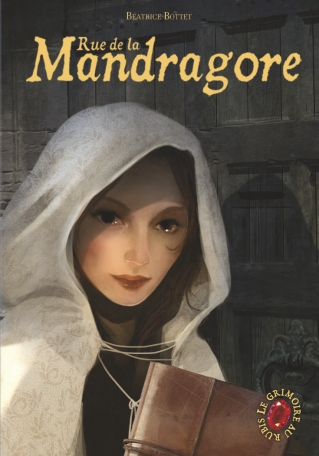 Le grimoire au rubis - Tome 7 - Rue de la Mandragore