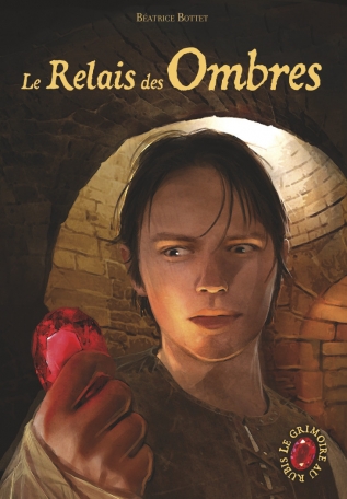 Le grimoire au rubis - Tome 9 - Le relais des ombres