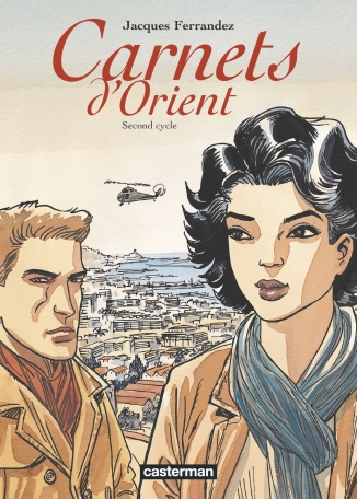 Carnets d'Orient - Tome 2 - Second cycle Carnets d'Orient - Tome 2 - Second cycle