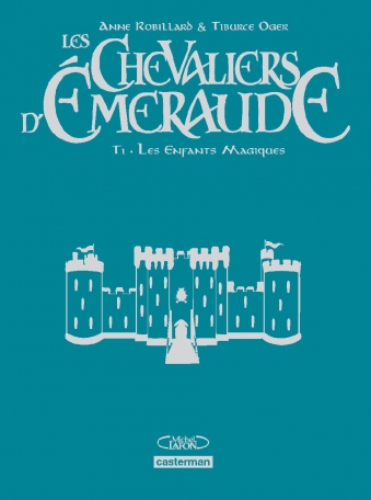 Les Chevaliers d'émeraude - Tome 1 - Les enfants magiques Les Chevaliers d'émeraude - Tome 1 - Les enfants magiques