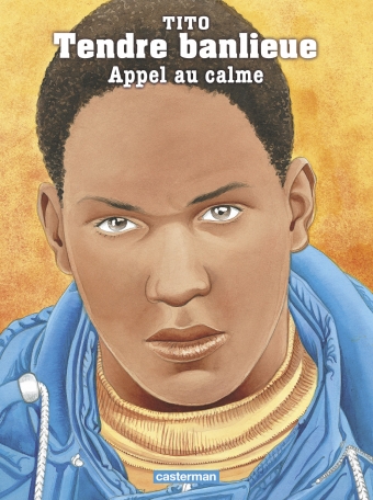 Tendre banlieue - Tome 14 - Appel au calme Tendre banlieue - Tome 14 - Appel au calme