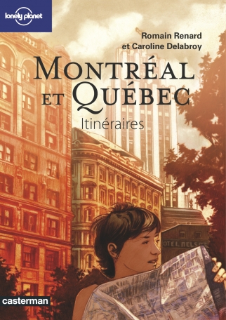 Montréal et Québec Itinéraires - City guide BD