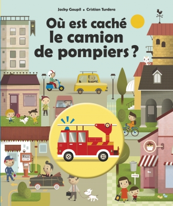 Où est caché le camion de pompier ?