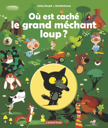 Où est caché le grand méchant loup ? Où est caché le grand méchant loup ?