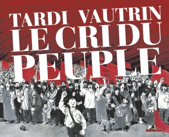 Le Cri du peuple Le Cri du peuple