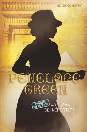 Penelope Green - Tome 4 - La tiare de Nefertiti