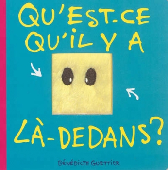 Qu'est-ce qu'il y a là-dedans ? Qu'est-ce qu'il y a là-dedans ?