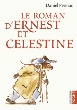 Le roman d'Ernest et Célestine Le roman d'Ernest et Célestine