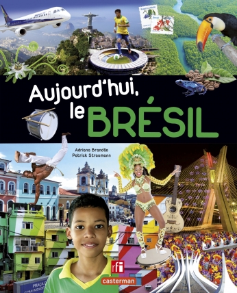 Aujourd'hui, le Brésil Aujourd'hui, le Brésil