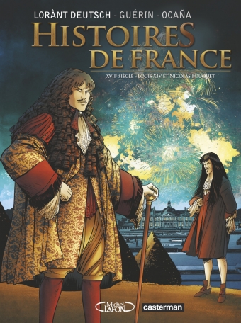 Histoires de France - Tome 2 - Louis XIV et Fouquet