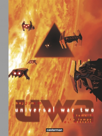 Universal War Two - Tome 1 - Le Temps du désert - Édition luxe Universal War Two - Tome 1 - Le Temps du désert - Édition luxe