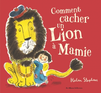 Comment cacher un lion à Mamie ? Comment cacher un lion à Mamie ?