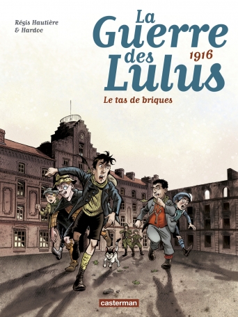 La guerre des Lulus - Tome 3 - 1916, le tas de briques