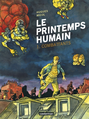 Le printemps humain - Tome 1 - Combattants
