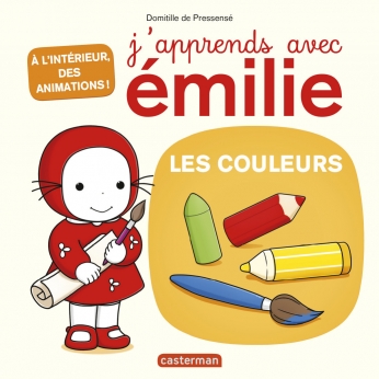 J'apprends avec Émilie - Tome 1 - Les Couleurs J'apprends avec Émilie - Tome 1 - Les Couleurs