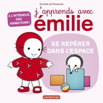 J'apprends avec Émilie - Tome 3 - Se repérer dans l'espace J'apprends avec Émilie - Tome 3 - Se repérer dans l'espace