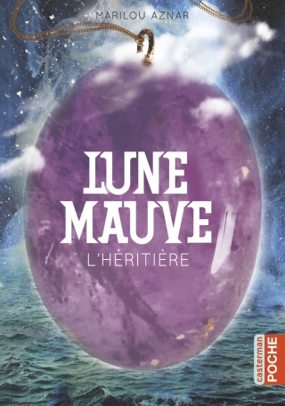 Lune mauve - Tome 2 - L'héritière Lune mauve - Tome 2 - L'héritière