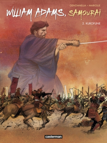 William Adams, samouraï - Tome 2 - Kurofune