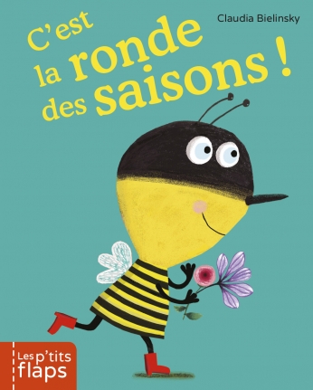 C'est la ronde des saisons ! C'est la ronde des saisons !
