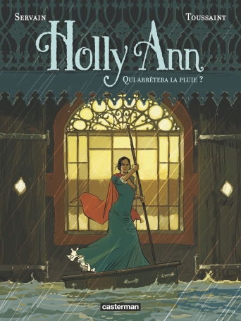 Holly Ann - Tome 2 - Qui arrêtera la pluie ?