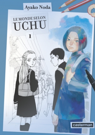 Le Monde selon Uchu - Tome 1