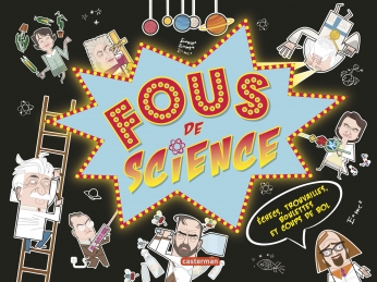 Fous de science