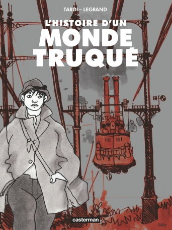 L&#039;histoire d&#039;un Monde Truqué