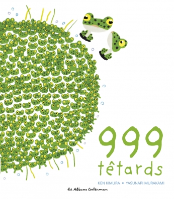 999 têtards 999 têtards