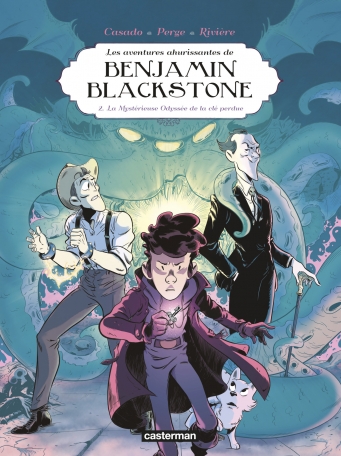 Benjamin Blackstone - Tome 2 - La mystérieuse odyssée de la clé perdue