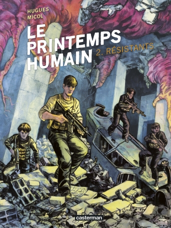Le printemps humain - Tome 2 - Résistants