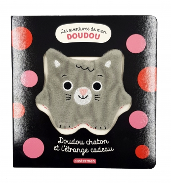 Les aventures de mon doudou - Tome 1 - Doudou chaton et l&#039;étrange cadeau
