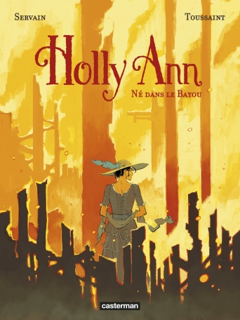 Holly Ann - Tome 3 - Né dans le Bayou