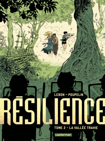 Résilience - Tome 2 - La vallée trahie